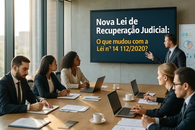 Nova Lei de Recuperação Judicial: Principais Mudanças e Impactos